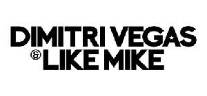 Dimitri Vegas Like Mike